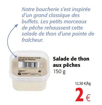 Promotions Salade de thon aux pêches - Produit maison - Colruyt - Valide de 11/04/2018 à 24/04/2018 chez Colruyt