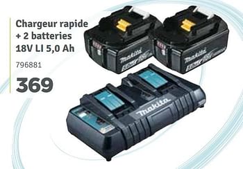 Promotions Makita chargeur rapide + 2 batteries 18v li 5,0 ah - Makita - Valide de 01/04/2018 à 30/06/2018 chez Mr. Bricolage