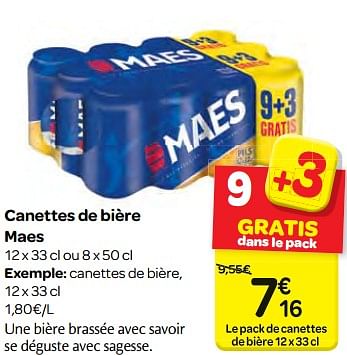 Promotions Canettes de bière maes - Maes - Valide de 11/04/2018 à 23/04/2018 chez Carrefour