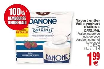 Promoties Yaourt entier volle yoghurt danone original - Danone - Geldig van 17/04/2018 tot 23/04/2018 bij Cora