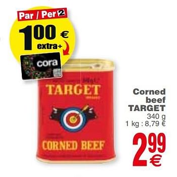 Promotions Corned beef target - Target - Valide de 17/04/2018 à 23/04/2018 chez Cora