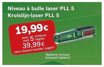 Promoties Bosch niveau à bulle laser pll 5 kruislijn-laser pll 5 - Bosch - Geldig van 17/04/2018 tot 30/04/2018 bij Cora