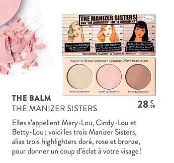 Promotions The balm the manizer sisters - The Balm - Valide de 11/04/2018 à 24/04/2018 chez DI
