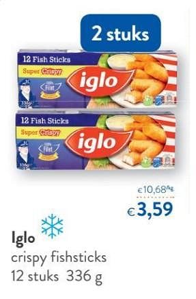 Promotions Iglo crispy fishsticks - Iglo - Valide de 11/04/2018 à 24/04/2018 chez OKay