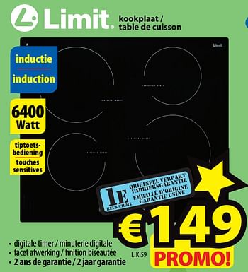 Promoties Limit kookplaat - table de cuisson kookplaat - table de cuisson - Limit - Geldig van 19/04/2018 tot 27/04/2018 bij ElectroStock