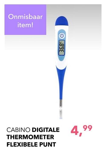 Promoties Cabino digitale thermometer flexibele punt - Cabino - Geldig van 08/04/2018 tot 05/05/2018 bij Baby & Tiener Megastore