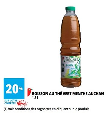 Promotions Boisson au thé vert menthe auchan - Produit Maison - Auchan Ronq - Valide de 18/04/2018 à 30/04/2018 chez Auchan Ronq