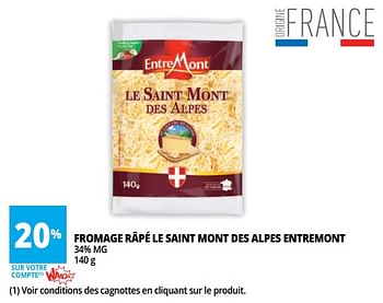 Promotions Fromage râpé le saint mont des alpes entremont - Entre Mont - Valide de 18/04/2018 à 30/04/2018 chez Auchan Ronq