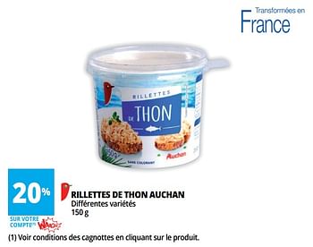 Promotions Rillettes de thon auchan différentes variétés - Produit Maison - Auchan Ronq - Valide de 18/04/2018 à 30/04/2018 chez Auchan Ronq