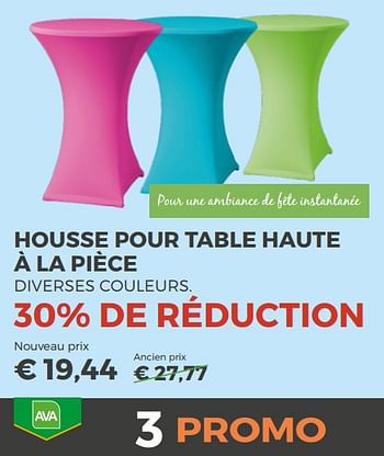 Promoties Housse pour table haute à la pièce - Huismerk - Ava - Geldig van 11/04/2018 tot 29/06/2018 bij Ava