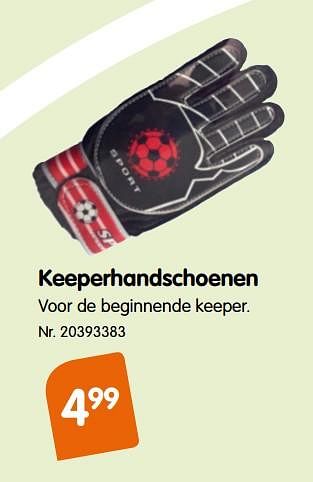 Promoties Keepershandschoenen - Huismerk - Fun - Geldig van 03/04/2018 tot 18/06/2018 bij Fun