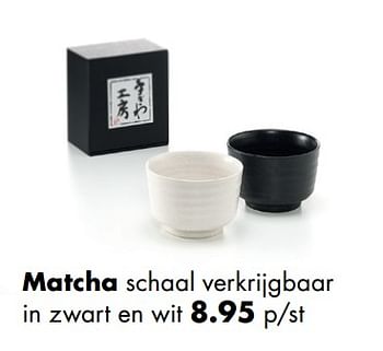 Promoties Matcha schaal verkrijgbaar in zwart en wit - Huismerk - Multi Bazar - Geldig van 18/04/2018 tot 31/05/2018 bij Multi Bazar