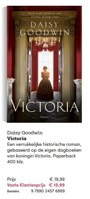 Promoties Daisy goodwin victoria - Huismerk - BookSpot - Geldig van 16/04/2018 tot 30/06/2018 bij BookSpot