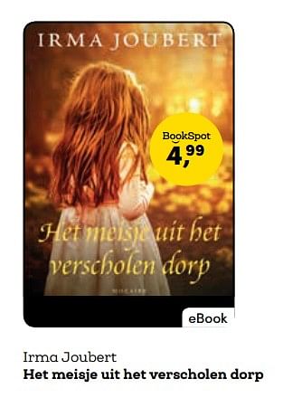 Promoties Irma joubert het meisje uit het verscholen dorp - Huismerk - BookSpot - Geldig van 16/04/2018 tot 30/06/2018 bij BookSpot