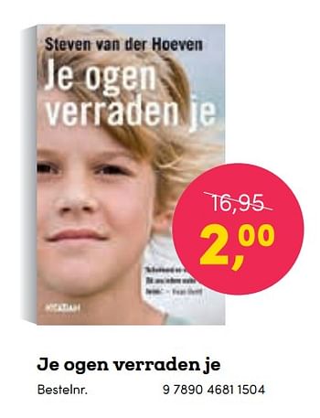 Promoties Je ogen verraden je - Huismerk - BookSpot - Geldig van 16/04/2018 tot 30/06/2018 bij BookSpot