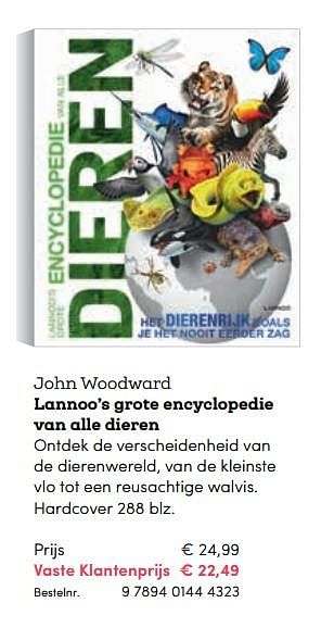 Promoties John woodward lannoo`s grote encyclopedie van alle dieren - Huismerk - BookSpot - Geldig van 16/04/2018 tot 30/06/2018 bij BookSpot