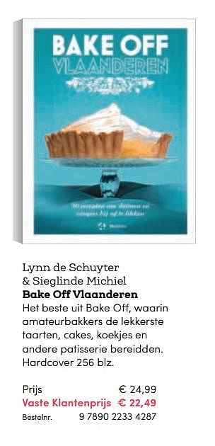 Promoties Lynn de schuyter + sieglinde michiel bake off vlaanderen - Huismerk - BookSpot - Geldig van 16/04/2018 tot 30/06/2018 bij BookSpot