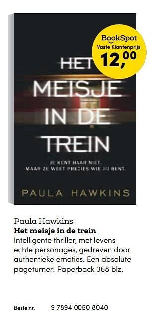 Promoties Paula hawkins het meisje in de trein - Huismerk - BookSpot - Geldig van 16/04/2018 tot 30/06/2018 bij BookSpot
