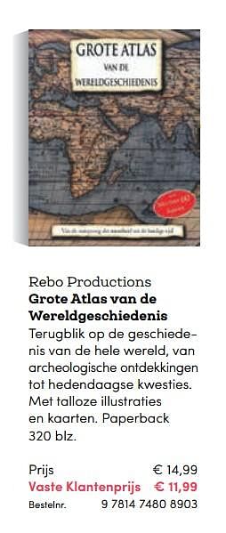 Promoties Rebo productions grote atlas van de wereldgeschiedenis - Huismerk - BookSpot - Geldig van 16/04/2018 tot 30/06/2018 bij BookSpot