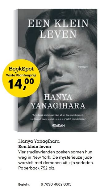 Promoties Hanya yanagihara een klein leven - Huismerk - BookSpot - Geldig van 16/04/2018 tot 30/06/2018 bij BookSpot