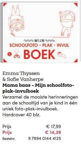 Promoties Emma thyssen + sofie vanherpe mama baas - mijn schoolfotoplak-invulboek - Huismerk - BookSpot - Geldig van 16/04/2018 tot 30/06/2018 bij BookSpot