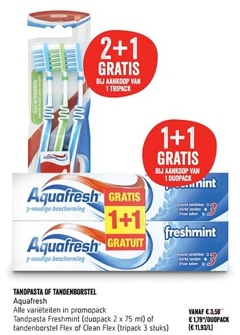 Promoties Tandpasta of tandenborstel aquafresh - Aquafresh - Geldig van 19/04/2018 tot 25/04/2018 bij Delhaize