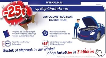 Promoties - 25€ op mijnonderhoud autoconstructeur onderhoud - Huismerk - Auto 5  - Geldig van 23/04/2018 tot 21/05/2018 bij Auto 5