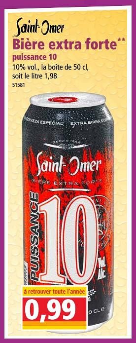 Promotions Bière extra forte puissance 10 - Saint-Omer - Valide de 18/04/2018 à 24/04/2018 chez Norma