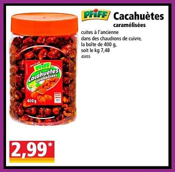 Promoties Cacahuètes caramélisées - Pfiff - Geldig van 18/04/2018 tot 24/04/2018 bij Norma