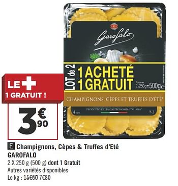 Promotions Champignons, cèpes + truffes d`eté garofalo - La Garofalo - Valide de 17/04/2018 à 28/04/2018 chez Géant Casino