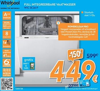 Promoties Whirlpool full integreerbare vaatwasser wic 3c26 p - Whirlpool - Geldig van 23/04/2018 tot 24/05/2018 bij Krefel