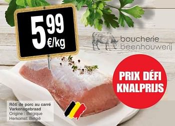 Promoties Rôti de porc au carré varkensgebraad - Huismerk - Cora - Geldig van 24/04/2018 tot 30/04/2018 bij Cora