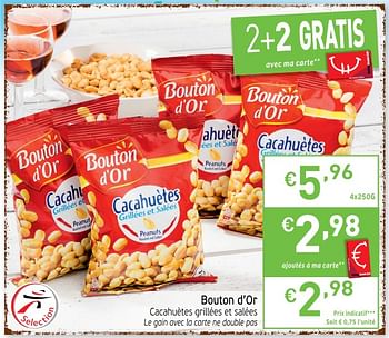 Promotions Bouton d`or cacahuètes grillées et salées - Bouton D'Or - Valide de 24/04/2018 à 01/05/2018 chez Intermarche