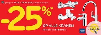 Promoties - 25% op alle kranen keukens en badkamers grohe - Grohe - Geldig van 25/04/2018 tot 30/04/2018 bij BricoPlanit