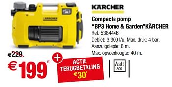 Promoties Compacte pomp bp3 home + garden kärcher - Kärcher - Geldig van 25/04/2018 tot 07/05/2018 bij Brico