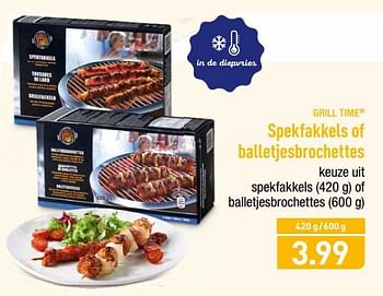Promoties Spekfakkels of balletjesbrochettes - GRILL TIME - Geldig van 23/04/2018 tot 28/04/2018 bij Aldi