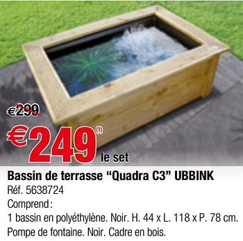 Promotions Bassin de terrasse quadra c3 ubbink - Ubbink - Valide de 25/04/2018 à 07/05/2018 chez Brico