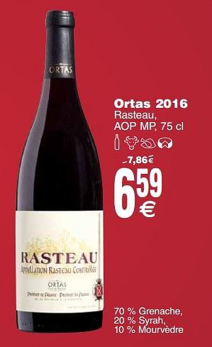 Promotions Ortas 2016 rasteau, aop mp - Vins rouges - Valide de 24/04/2018 à 30/04/2018 chez Cora