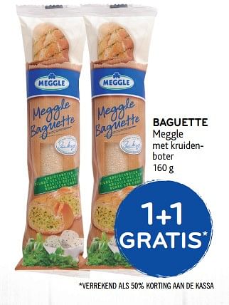 Promoties Baguette meggle 1+1 gratis - Meggle - Geldig van 25/04/2018 tot 08/05/2018 bij Alvo