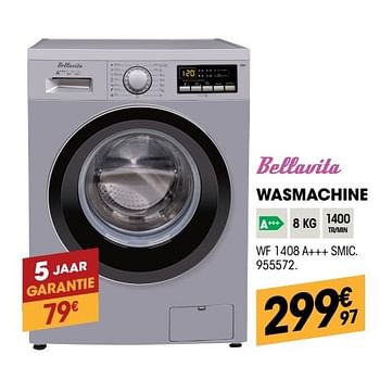 Promoties Bellavita wasmachine wf 1408 a+++ smic - Bellavita - Geldig van 26/04/2018 tot 13/05/2018 bij Electro Depot