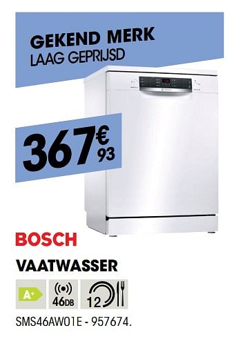 Promoties Bosch vaatwasser sms46aw01e - Bosch - Geldig van 26/04/2018 tot 13/05/2018 bij Electro Depot