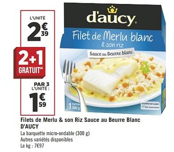 Promoties Filets de merlu + son riz sauce au beurre blanc d`aucy - D'Aucy - Geldig van 17/04/2018 tot 28/04/2018 bij Géant Casino