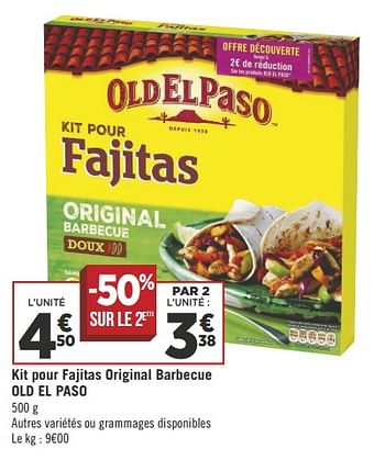 Promotions Kit pour fajitas original barbecue old el paso - Old El Paso - Valide de 17/04/2018 à 28/04/2018 chez Géant Casino