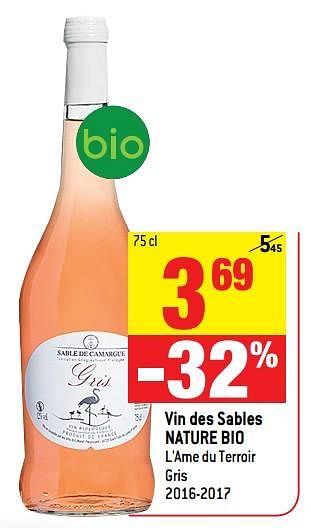 Promoties Vin des sables nature bio l`ame du terroir gris 2016-2017 - Rosé wijnen - Geldig van 25/04/2018 tot 01/05/2018 bij Match