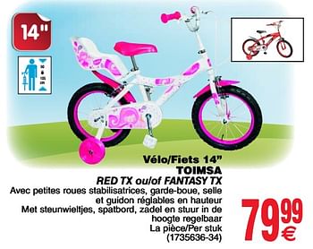 Promoties Vélo-fiets 14 toimsa red tx ou-of fantasy tx - Toimsa - Geldig van 24/04/2018 tot 30/04/2018 bij Cora