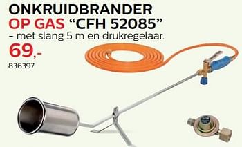 Promoties Onkruidbrander op gas cfh 52085 - CFH - Geldig van 28/03/2018 tot 30/06/2018 bij Hubo