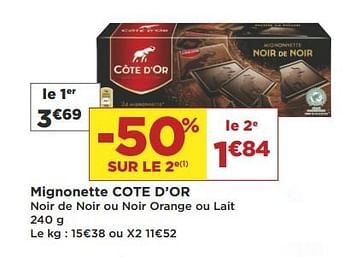 Promoties Mignonette cote d`or noir de noir ou noir orange ou lait - Cote D'Or - Geldig van 17/04/2018 tot 29/04/2018 bij Super Casino
