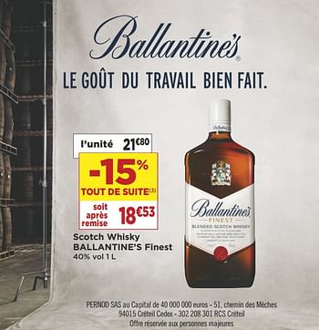 Promotions Scotch whisky ballantine`s finest - Ballantine's - Valide de 17/04/2018 à 29/04/2018 chez Super Casino