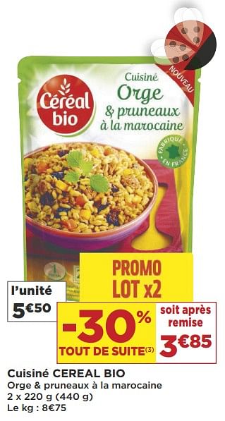 Promotions Cuisiné cereal bio - Céréal - Valide de 17/04/2018 à 29/04/2018 chez Super Casino
