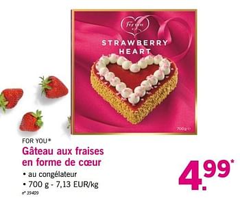 For You Gateau Aux Fraises En Forme De Coeur En Promotion Chez Lidl